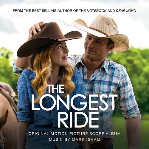 The Longest Ride (Original Score Album) Mark Isham