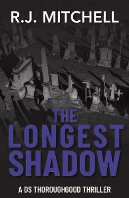 The Longest Shadow RJ Mitchell