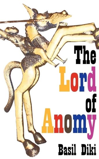The Lord of Anomy Diki Basil