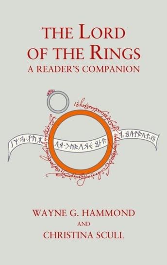 The Lord of the Rings: A Reader's Companion Hammond Wayne G., Scull Christina