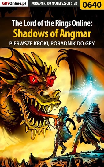 The Lord of the Rings Online: Shadows of Angmar - Pierwsze kroki - poradnik do gry - ebook PDF Gonciarz Krzysztof Lordareon