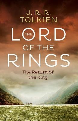 The Lord of the Rings. The Return of the King Tolkien J. R. R.