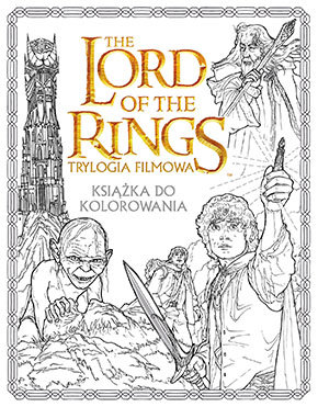 The Lord of the Rings. Trylogia filmowa. Książka do kolorowania Opracowanie zbiorowe