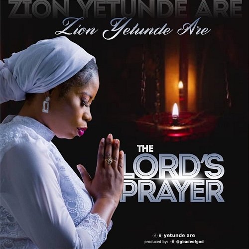 The Lord's Prayer Yetunde Are