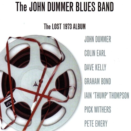 The Lost 1973 Album The John Dummer Blues Band