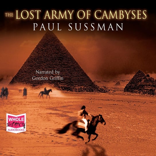 The Lost Army of Cambyses Sussman Paul