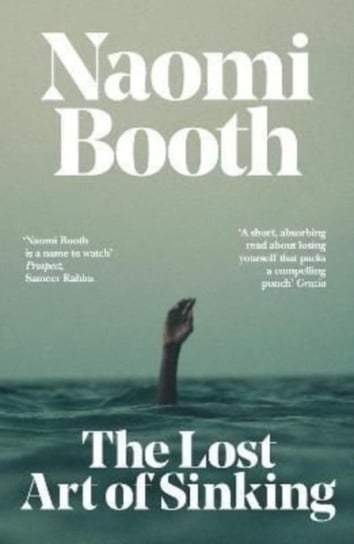 The Lost Art Of Sinking Naomi Booth