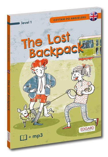 The Lost Backpack. Czytam po angielsku. Level 1 Opracowanie zbiorowe