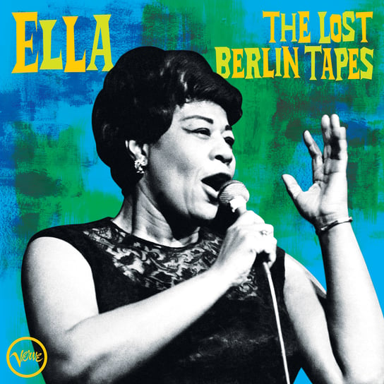 The Lost Berlin Tapes Fitzgerald Ella
