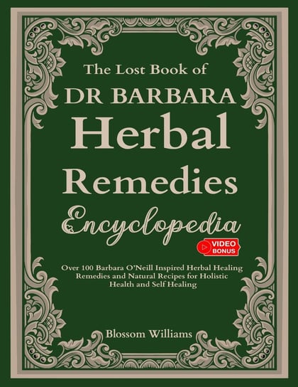 The Lost Book Dr Barbara Herbal Remedies Encyclopedia Blossom Williams