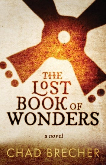 The Lost Book of Wonders Brecher Chad