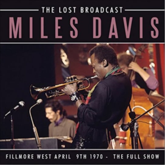 The Lost Broadcast Miles Davis