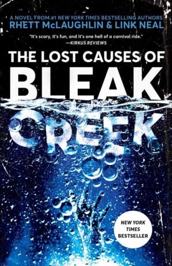 The Lost Causes of Bleak Creek: A Novel Rhett McLaughlin, Link Neal