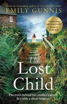The Lost Child: An absolute heartbreaker from the Bestselling Author Gunnis Emily