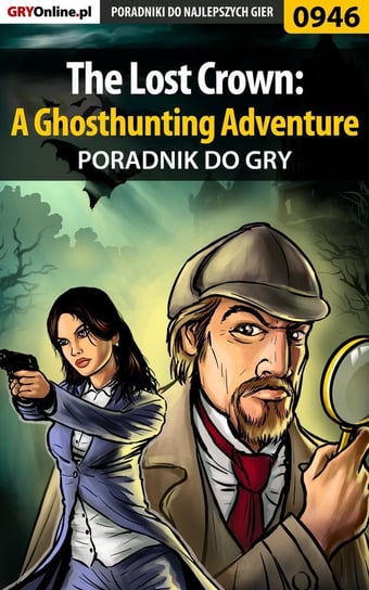 The Lost Crown: A Ghosthunting Adventure - poradnik do gry Józefowicz Antoni Hat
