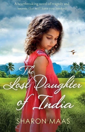 The Lost Daughter of India Maas Sharon