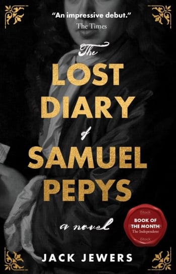 The Lost Diary of Samuel Pepys Jack Jewers