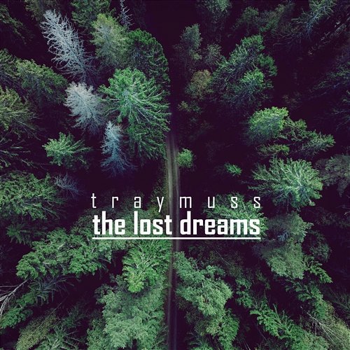 The Lost Dreams Traymuss