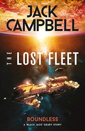 The Lost Fleet. Outlands - Boundless. Boundless Campbell Jack