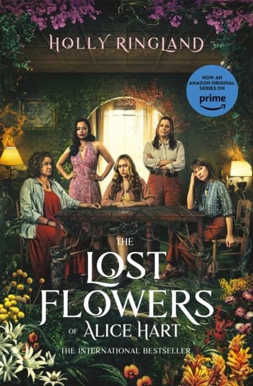 The Lost Flowers of Alice Hart Ringland Holly