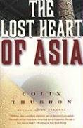 The Lost Heart of Asia Thubron Colin