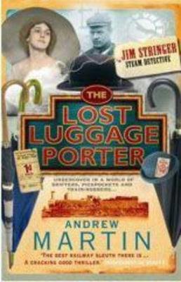 The Lost Luggage Porter Martin Andrew