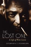 The Lost One: A Life of Peter Lorre Youngkin Stephen D.