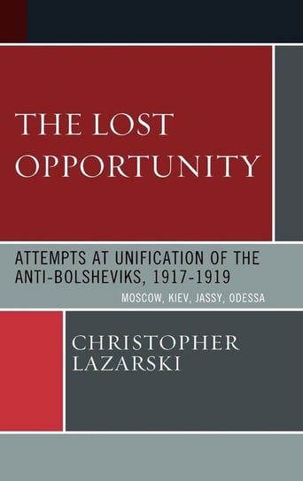 The Lost Opportunity Lazarski Christopher