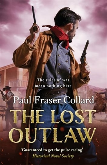 The Lost Outlaw. Jack Lark. Book 8 Paul Fraser Collard