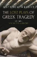 The Lost Plays of Greek Tragedy (Volume 1) Wright Matthew