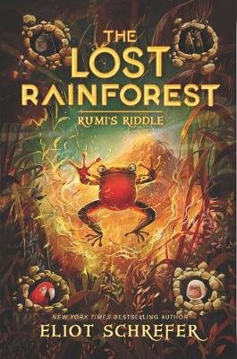 The Lost Rainforest #3: Rumi's Riddle Schrefer Eliot