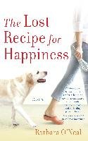 The Lost Recipe for Happiness O'Neal Barbara
