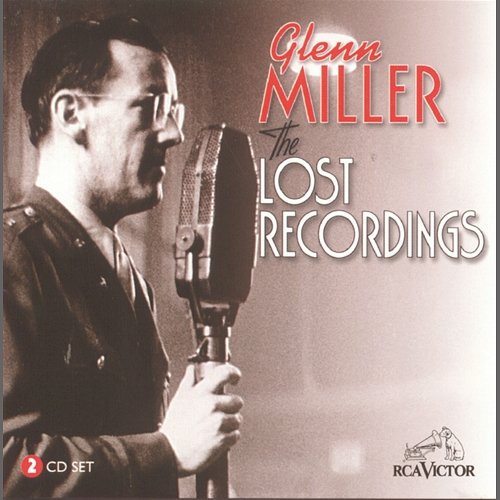 The Lost Recordings Glenn Miller