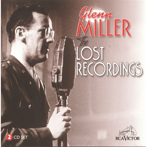 The Lost Recordings Glenn Miller