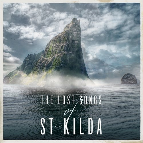 The Lost Songs Of St Kilda Trevor Morrison, Scottish Festival Orchestra, James MacMillan