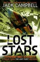 The Lost Stars - Tarnished Knight (Book 1) Campbell Jack