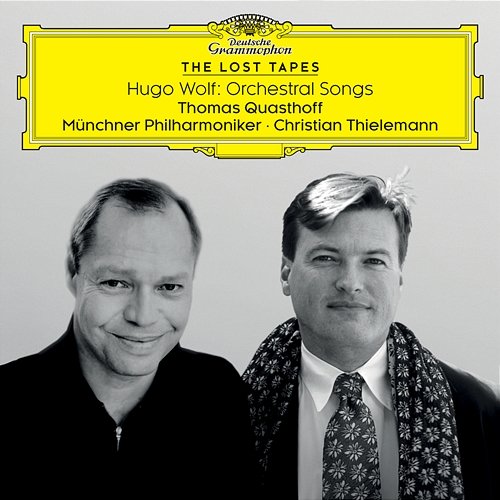 The Lost Tapes - Hugo Wolf: Orchestral Songs Thomas Quasthoff, Münchner Philharmoniker, Christian Thielemann