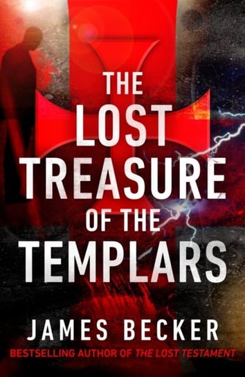 The Lost Treasure of the Templars Becker James
