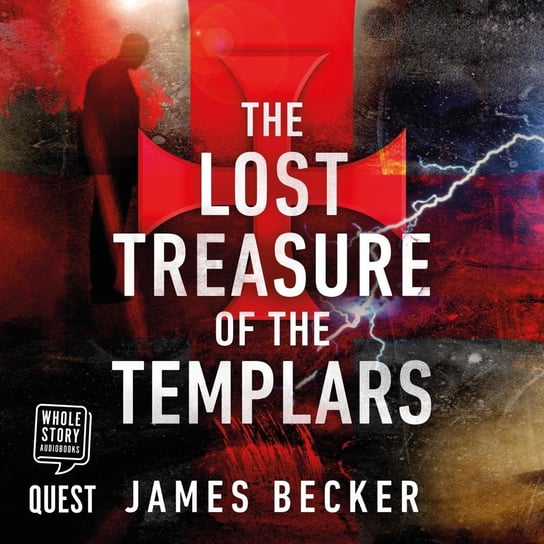 The Lost Treasure of the Templars Becker James