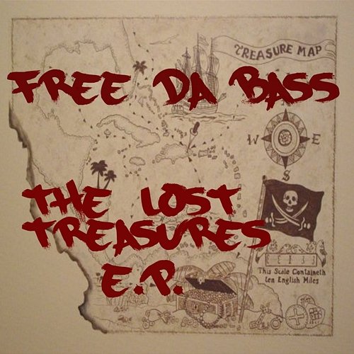 The Lost Treasures Free Da Bass