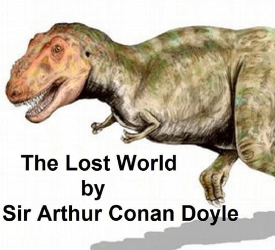 The Lost World Doyle Sir Arthur Conan
