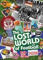 The Lost World of Football Hammond Derek, Silke Gary