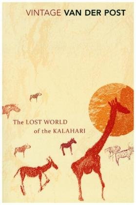 The Lost World Of The Kalahari Post Laurens