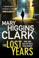 The Lost Years Clark Mary Higgins