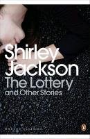 The Lottery and Other Stories Jackson Shirley