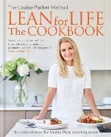 The Louise Parker Method: Lean for Life - The Cookbook Parker Louise