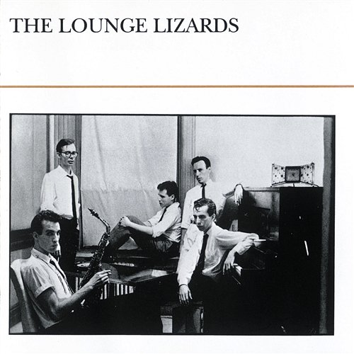The Lounge Lizards Lounge Lizards