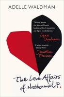 The Love Affairs of Nathaniel P. Waldman Adelle