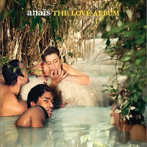 The Love Album Anaïs