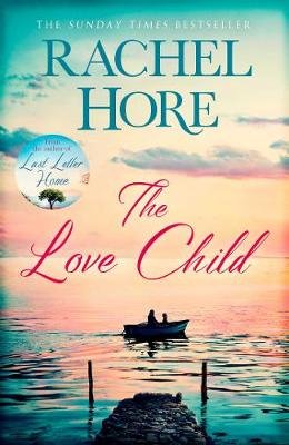 The Love Child: From the million-copy Sunday Times bestseller Hore Rachel
